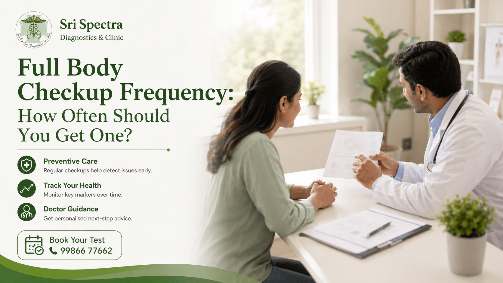Doctor explaining full body checkup frequency at Sri Spectra Diagnostics and Clinic