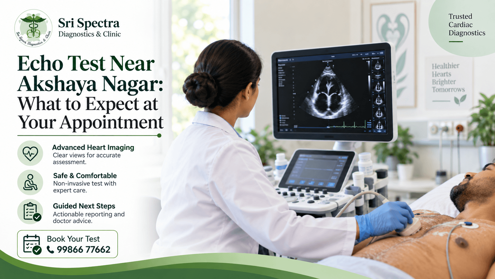Echo test near Akshaya Nagar performed by a cardiac sonographer at Sri Spectra Diagnostics and Clinic, Akshaya Nagar, Bangalore
