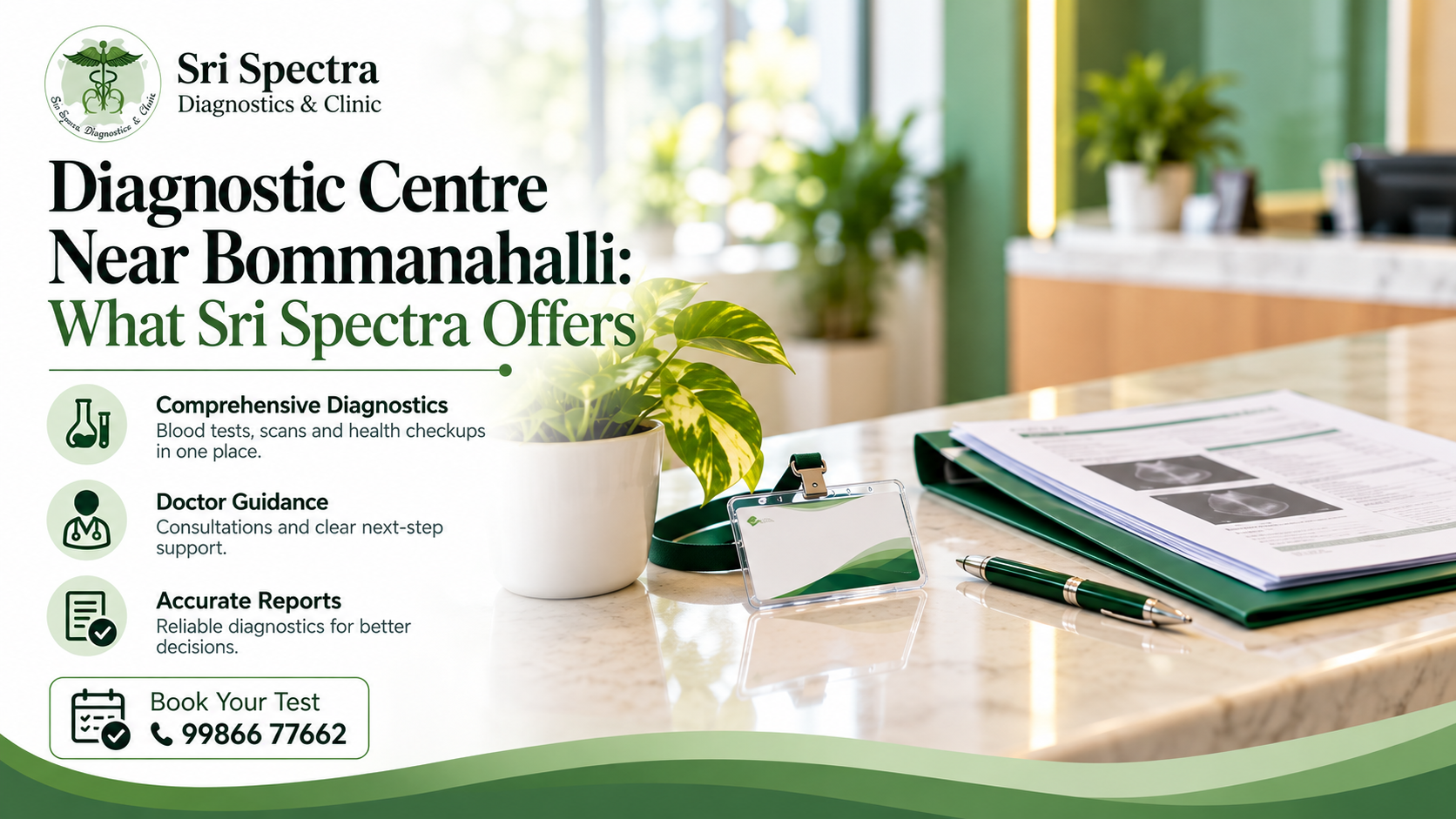 Diagnostic centre near Bommanahalli in Akshaya Nagar at Sri Spectra Diagnostics and Clinic, Akshaya Nagar, Bangalore